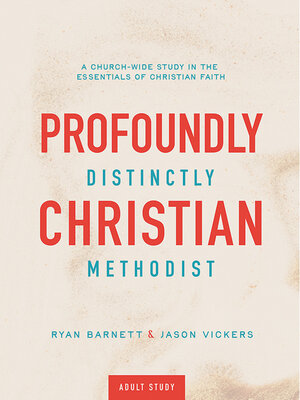cover image of Profoundly Christian, Distinctly Methodist